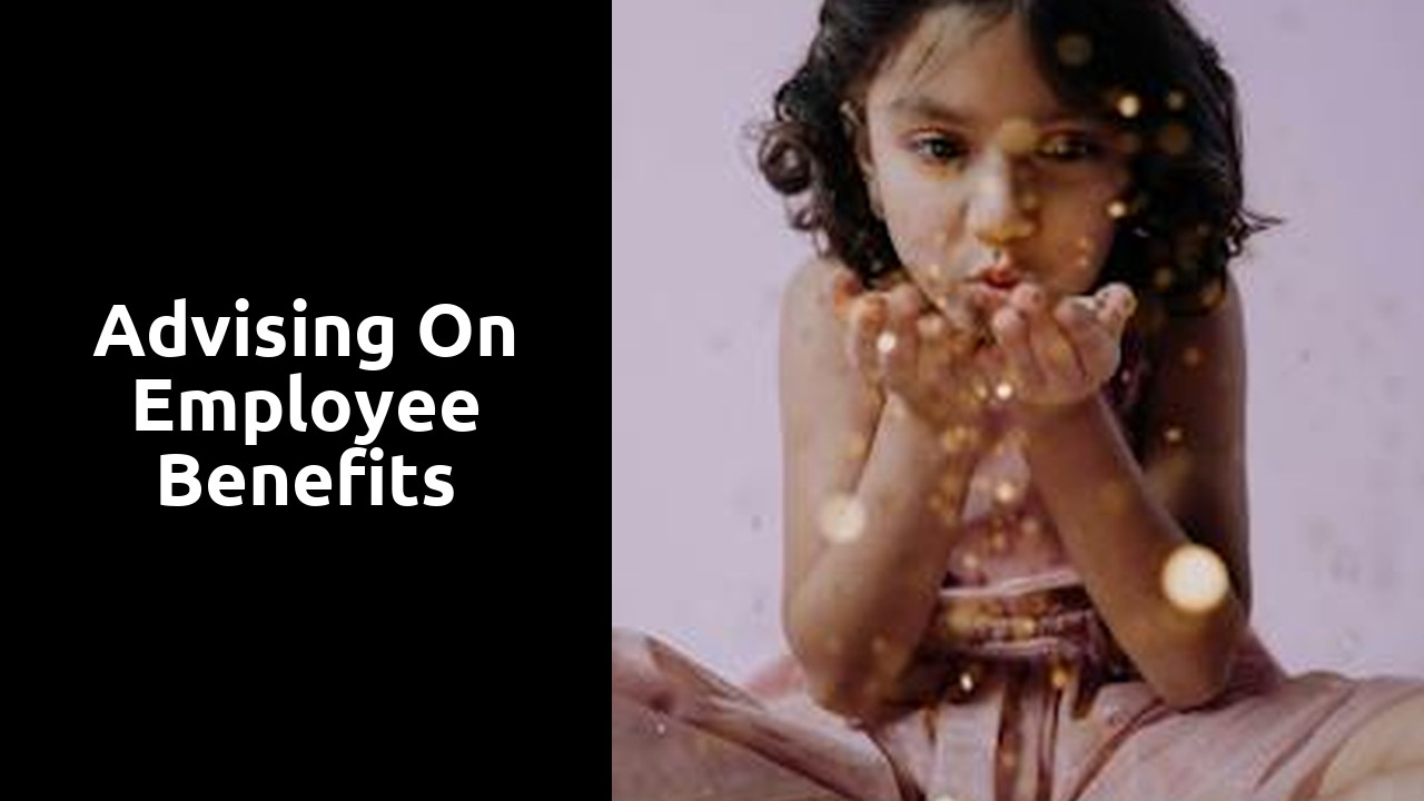 Advising on employee benefits