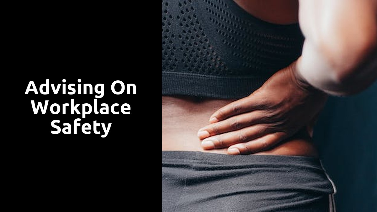 Advising on workplace safety