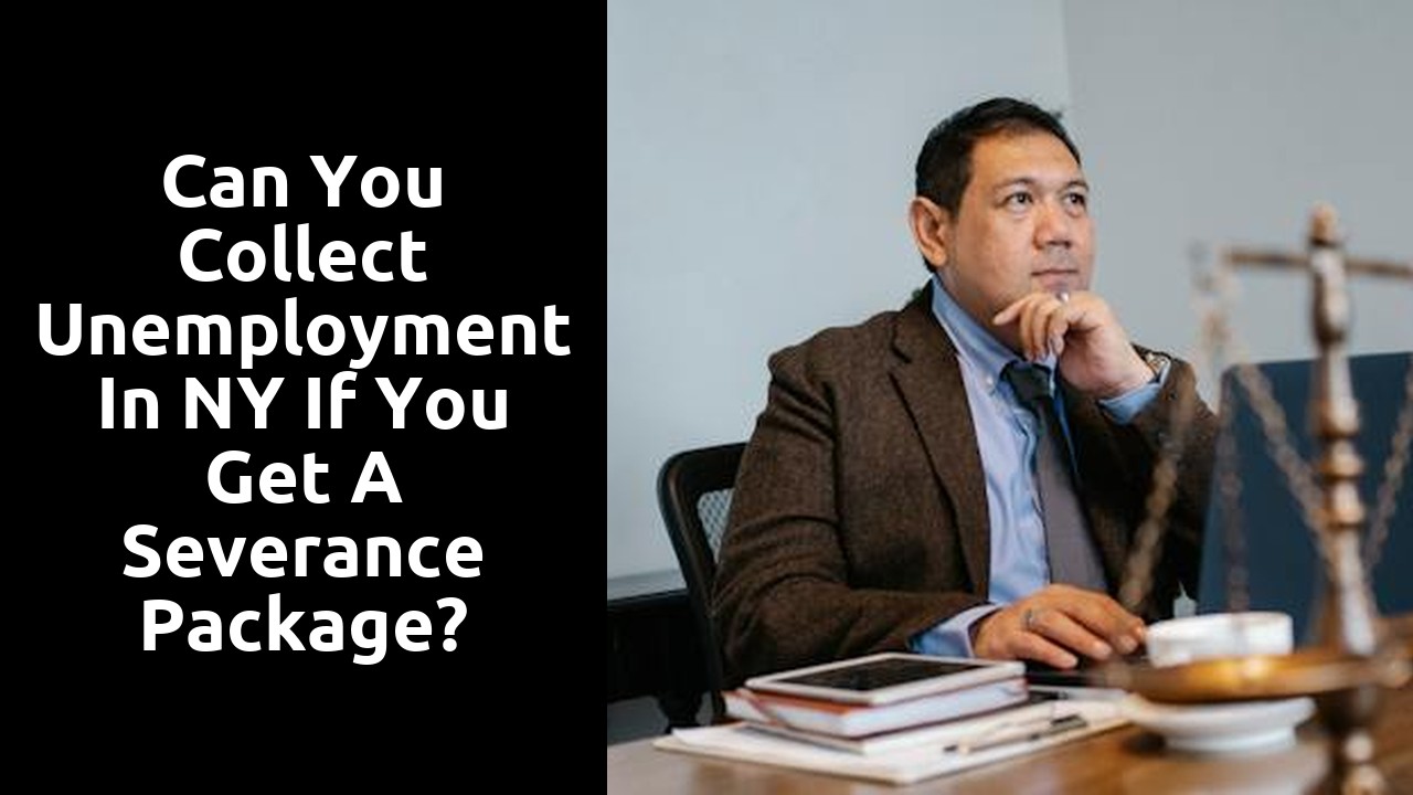 Can you collect unemployment in NY if you get a severance package?