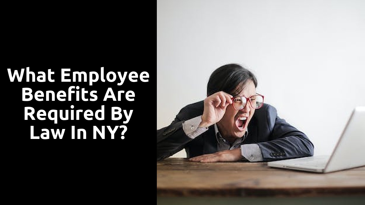 What employee benefits are required by law in NY?