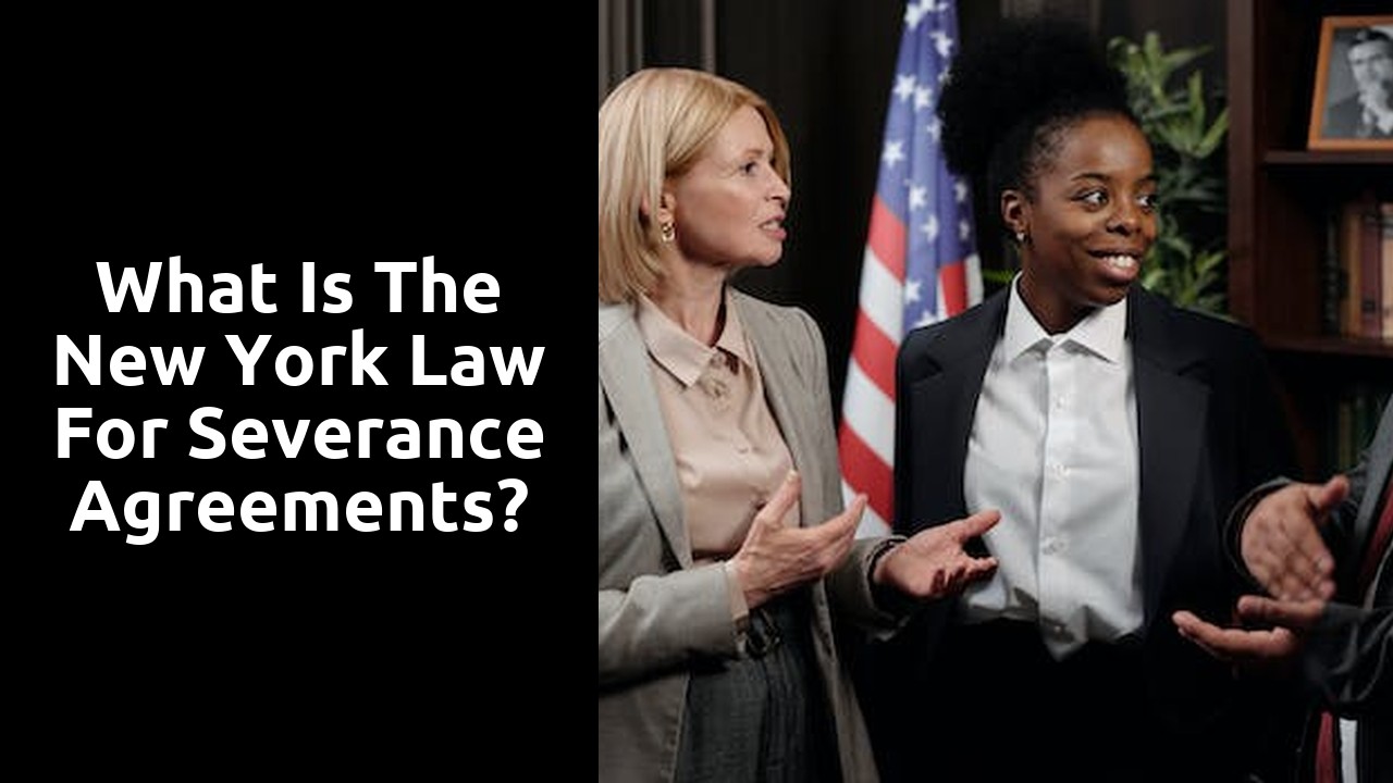 What is the New York law for severance agreements?